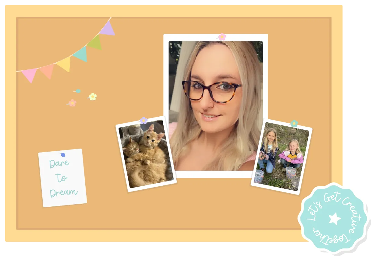Bulletin board-style collage with pastel bunting and flower accents, featuring a central photo of a smiling blonde woman wearing tortoiseshell glasses. Side images include two fluffy orange cats cuddling and two young girls playing outdoors with a toy guitar. A note on the board reads “Dare to Dream,” and a badge in the corner says “Let’s Get Creative Together.”